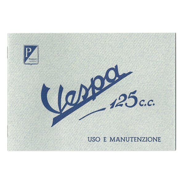 Bedienungsanleitung f�r Vespa 125 PIAGGIO 1951-52 f�r Vespa 125